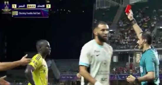 النصر ضد الاتحاد.. طرد مانى فى الدقيقة 25 بالسوبر السعودى "فيديو"