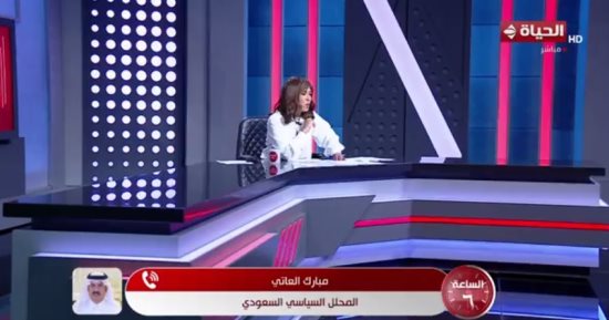 محلل سياسى سعودى لـ"الساعة 6": مصر والمملكة جناحا العرب وحائط صد أمام إسرائيل