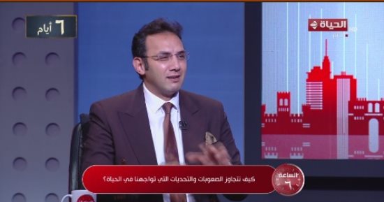 طاهر نصر في "الساعة 6": لن تصدق نفسك وتصل لأهدافك إلا بهذه الخطوات الأساسية