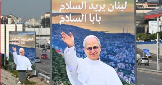 نداء من أجل السلام.. بلاد الأرز تستقبل غدا بابا الفاتيكان لاون الرابع عشر فى ثانى محطات جولته الخارجية الأولى.. إجراءات تأمينية مشددة ولافتات بابا السلام تزين شوارع بيروت.. وبرنامج زاخر بالفعاليات لمدة 3 أيام