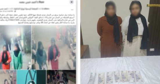 ضبط سيدتين لسرقة مبلغ مالى من محل بالقاهرة بعد تداول الواقعة على السوشيال