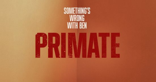 36 مليون دولار عالميا لفيلم Primate منذ طرحه 9 يناير الماضى