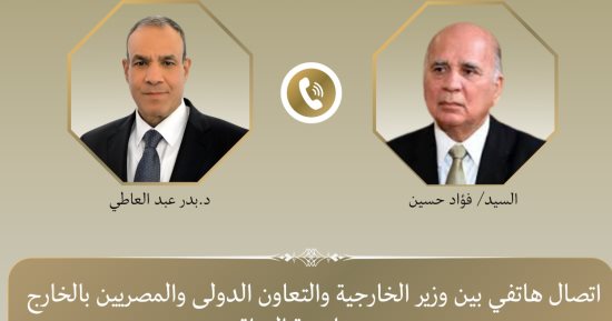 وزير الخارجية يبحث هاتفيا مع نظيره العراقى سبل خفض التصعيد الإقليمى