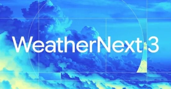 جوجل تطلق WeatherNext 3.. ذكاء اصطناعى يتنبأ بالطقس كل ساعة