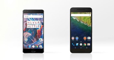 بالمواصفات.. أهم الفروق بين هاتفى OnePlus 3 و NEXUS 6P