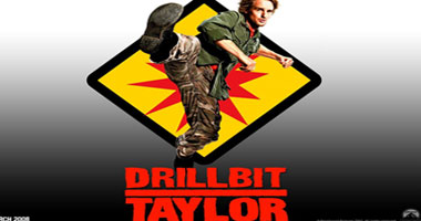 " Drillbit Taylor " اليوم على MBC MAX 